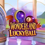 wonderland lucky ball live