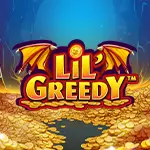 lil greedy