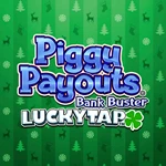 Piggy Payouts Bank Buster LuckyTap