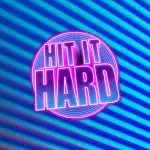 Hit It Hard