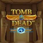 Tomb Of Dead Power 4 Slots