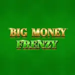 Big Money Frenzy