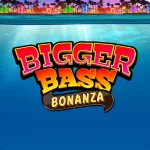 Bigger Bass Bonanza