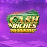 Cash N Riches Megaways