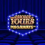 The Choice is Yours Megaways