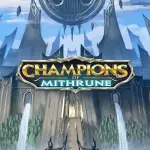 Champions of Mithrune