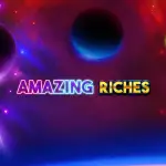 Amazing Riches