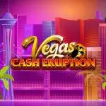 Vegas Cash Eruption