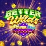 Better Wilds Powerplay Jackpot