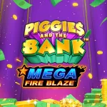 mega fire blaze piggies and the bank