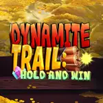 dynamite trail hold and win
