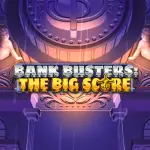 bank busters the big score